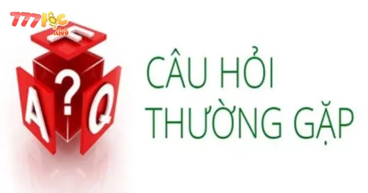 Câu Hỏi Thường Gặp Tại 777loc Phổ Biến Từ Người Chơi 2 Câu Hỏi Thường Gặp Tại 777loc: Quy Định Khi Tham Gia Các Chương Trình Khuyến Mãi?