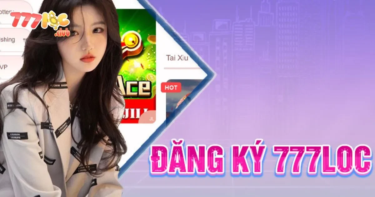 Đăng Ký 777loc: Tham Gia Chỉ Với Vài Bước Đơn Giản 3 Đăng Ký 777loc: Tham Gia Sự Kiện Độc Quyền Chỉ Dành Cho Thành Viên Đăng Ký Mới