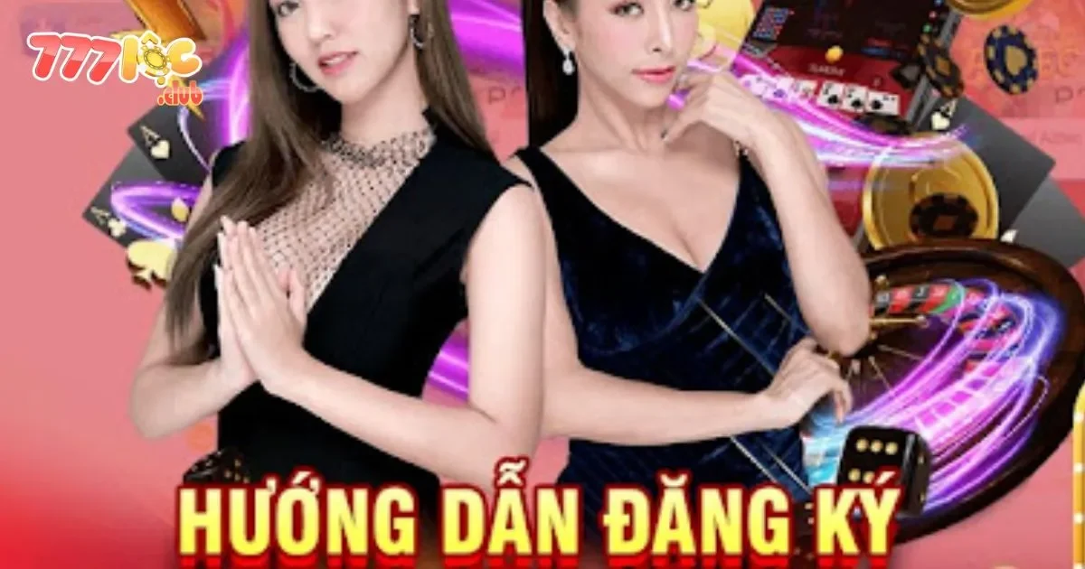 Đăng Ký 777loc: Tham Gia Chỉ Với Vài Bước Đơn Giản 1 Đăng Ký 777loc: Hướng Dẫn Đăng Ký Tài Khoản Tại 777loc