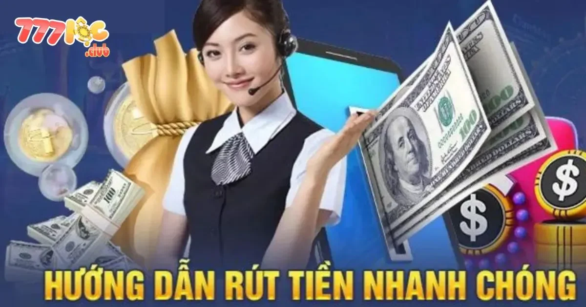 Rút Tiền 777loc: Nhanh Chóng, An Toàn Tuyệt Đối 2 Rút Tiền 777loc: Kiểm Tra Lịch Sử Rút Tiền Trực Tiếp Trên Ứng Dụng