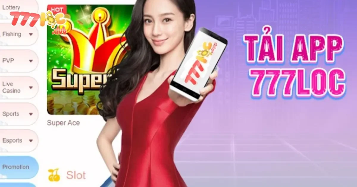 Tải App 777loc: Chơi Game Mọi Lúc Và Mọi Nơi 1 Tải App 777loc: Hướng Dẫn Tải Và Cài Đặt App 777loc